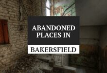 abandoned places in bakersfield