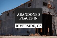 abandoned riverside ca